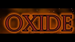 OXIDE 100% NEW HARDEST!!! (TOP 13 EXTREME PLAT DEMON) By RealMatter [Geometry Dash 2.2]