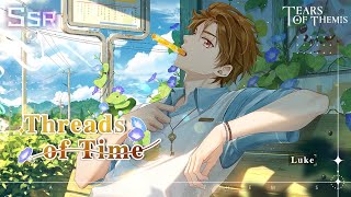 [Tears of Themis] Threads of Time Banner | Being a Luke stan is expensive