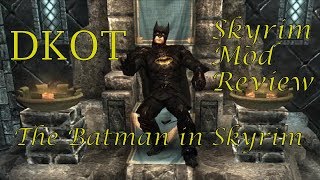 SKYRIM - MOD REVIEW - The Batman In Skyrim - Let's Play