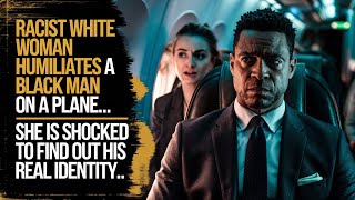 Racist Women Humiliated Black Man on the Plane – Then Learned His True Identity | Moral Story