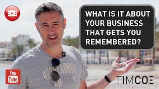 What is it about your business that gets you remembered?