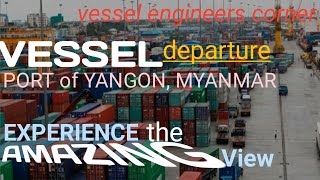 Vessel departure port of Yangon, Myanmar , Experience the view of Yangon, Myanmar