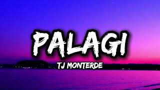 TJ Monterde - Palagi (Lyrics)