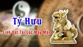 Tỳ Hưu - Linh  vật mang lại tài lộc