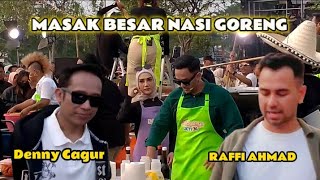 RAFFI AHMAD DENNY CAGUR DAN MASTER CHEF || MASAK NASI GORENG JUMBO 80 PORSI