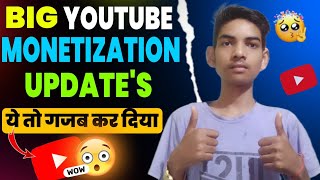 ये तो गजब कर दिया Youtube ने 🥳 || Youtube Monetization new Update || Monetization Update