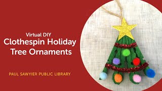 Virtual DIY: Clothespin Holiday Tree Ornaments