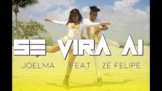 Se Vira Ai - Joelma feat Zé Felipe - COREOGRAFIA OFICIAL | Rafael & Dayana