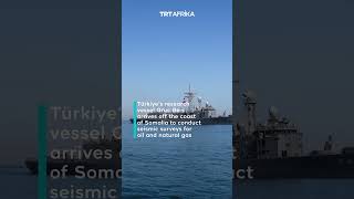 Türkiye's Oruc Reis ship arrives in Somalia for oil, gas exploration #news #trtafrika #somalia