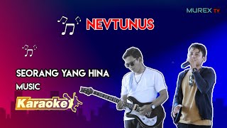 KARAOKE - NEVTUNUS - SEORANG YANG HINA mp3 - 2023