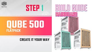 STEP 1 : 𝐐𝐔𝐁𝐄 𝟓𝟎𝟎 𝐅𝐋𝐀𝐓𝐏𝐀𝐂𝐊  สอนการติดตั้ง Mainboard #coolermaster