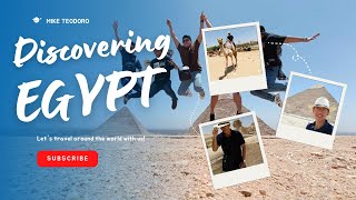 Trip to Egypt Part 4: The Wonders of Egypt (A Traveler's Guide)