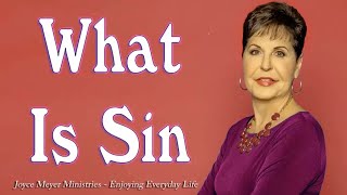 JOYCE MEYER 🔥 What Is Sin 🔥 FULL SERMONS 2022