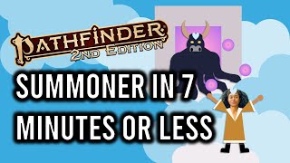 Pathfinder 2e Summoner in 7 Minutes or Less