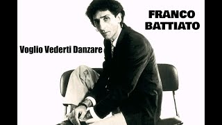 Voglio Vederti Danzare FRANCO BATTIATO - 1982