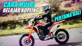 BELAJAR MOTOR KOPLING I cara lepas kopling dan gas saat mulai belajar naik motor Crf 150