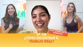 Ep. 108 - ¿Cómo encontrar el trabajo ideal?