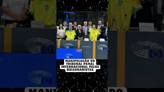 Manipulação do Tribunal Penal Internacional pelos Bolsonaristas