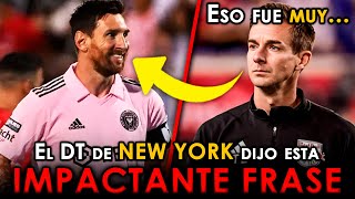 🤔 La BRUTAL FRASE Del DT De NEW YORK Sobre MESSI 🤔