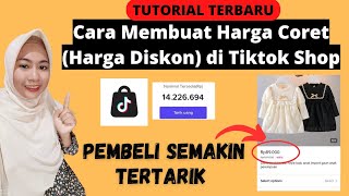 CARA MEMBUAT HARGA DISKON DI TIKTOK SHOP | TUTORIAL MEMBUAT HARGA CORET DI TIKTOK | JUALAN DI TIKTOK