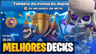 OS 5 MELHORES DECKS PARA O TORNEIO DA EVOLUÇÃO DUPLA 🤯