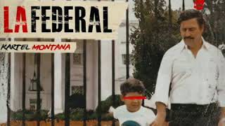 Kartel Montana – La Federal (Audio Oficial)