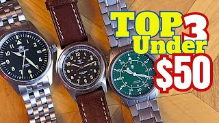 TOP 3 Fliegers and Field Watches UNDER $50 - Automatic | MecaQuartz | Sapphire Crystal | Titanium