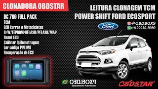 Leitura e Clonagem TCM Power Shift - FORD Ecosport/Focus com OBDSTAR DC 706 Full Pack