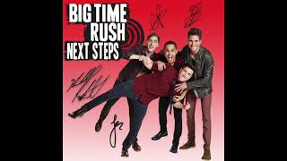 Big Time Rush - I'd Do It All Again - (Next Steps: Unreleased Album)