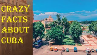 Crazy and Interesting Facts About Cuba | Strange Facts About Cuba That Most People Don’t Know #cuba