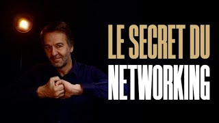 Le Secret du networking