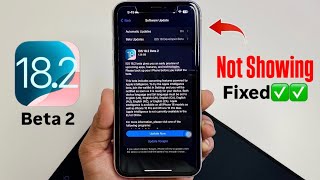 iOS 18.2 Beta 2 New Update Not Showing in Settings - Fix Now