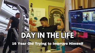 DAY IN THE LIFE | 16 Year Old Self Improvement