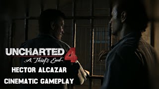 UNCHARTED 4 \ Hector Alcazar Chapter \ Cinematic Gameplay