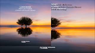 Luke Bond - Reflections (Ciaran McAuley Extended Remix)