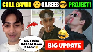 OMG! 🤯 Chill Gamer React on His GAREEB PROJECT | Chill Gamer Gareeb Series!