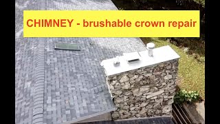 Chimney Brushable Crown Repair - Home Maintenance - Our Big House in the Little Woods