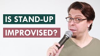 Do stand-up comedians make up their jokes on the fly?