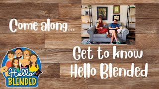 Family Vlog Introduction to Hello Blended - Get to Know Us!