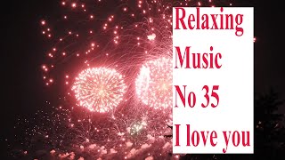 relaxing music no 35 i love you