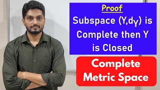 Complete Subspace of a Metric Space is a Closed Set | L38 | TYBSc Maths | Completeness @ranjankhatu