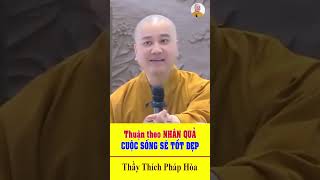 Dùng Nhân Quả Để Nói- Những Không Tin Nhân Quả #thaythichphaphoa #phatphap #phapthoai #xuhuong #fpy