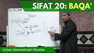 Sifat 20: Baqa' - Ustaz Aireroshairi Roslan [Video Kuliah]