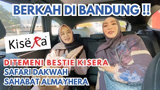 Berkah di Bandung: Safari Dakwah Bersama Sahabat Kisera & Owner Kisera, Ina!