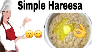 Hareesa Recipe || ہریسہ بنانے کاطریقہ||By Home Chef Nazli