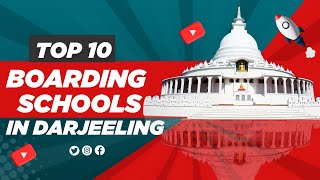 Top 10 Boarding Schools in Darjeeling | Best Boarding Schools in Darjeeling | Edustoke |