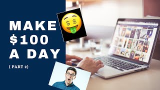 How to make money online | Earn $100 by affiliate marketing and drop-shipping  (part 2)