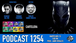 CinemaNET 1254: Pantera Negra, Wakanda Forever; The Film Tours México y Plataforma Cine.