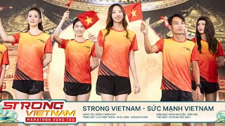 STRONG VIETNAM - SỨC MẠNH VIỆT NAM - Lưu Hiền Trinh, Phú Luân, Saigon Choir