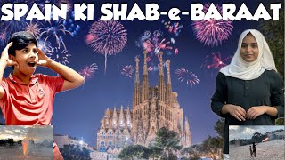 Spain ki Shab-e-Baraat 💣✨/ SPAIN || BARCELONA /🇪🇸/DIYA AND BRO /Spain vlog